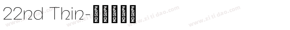 22nd Thin字体转换